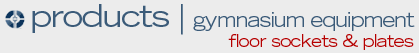 products - gymnasium equipment - floor sockets & plates